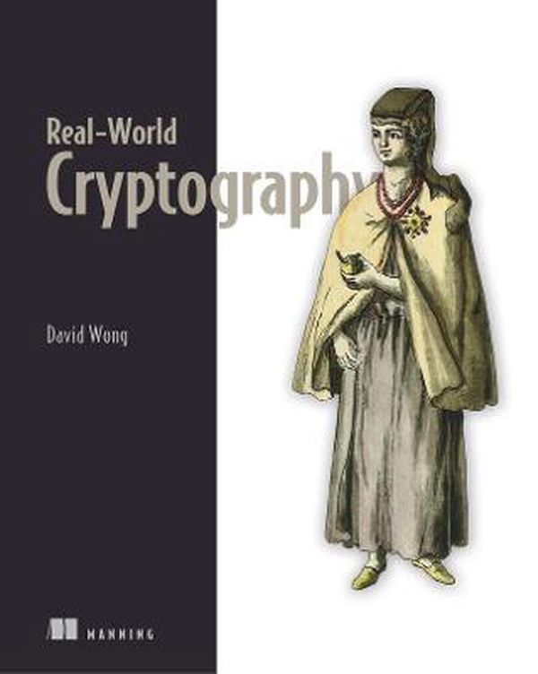 Cover Art for 9781617296710, Real-World Cryptography by David Wong