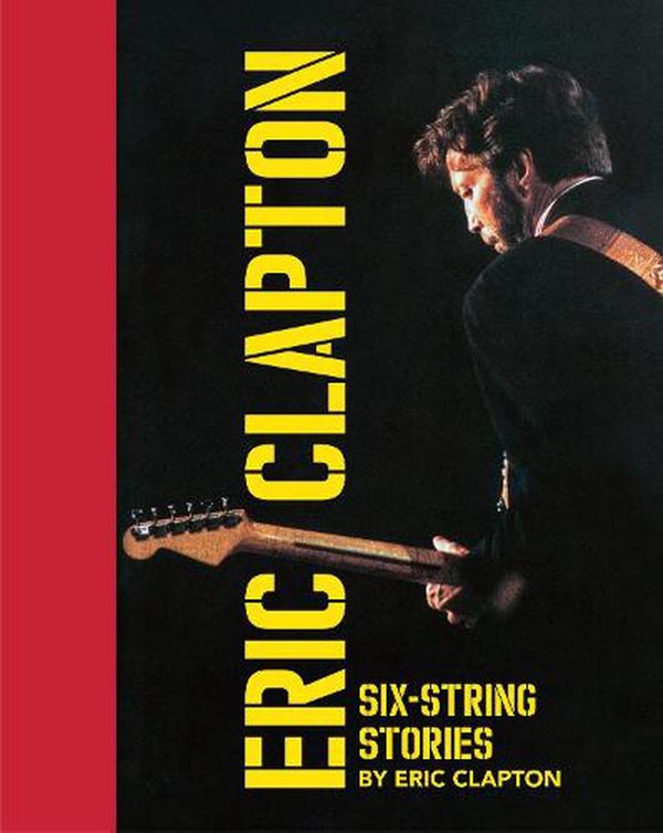 Cover Art for 9781905662685, Six-String Stories by Eric Clapton