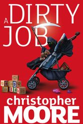 Cover Art for 9781841496030, A Dirty Job: A Novel by Christopher Moore