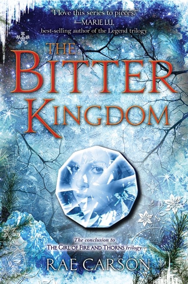 Cover Art for 9780062026545, The Bitter Kingdom by Rae Carson