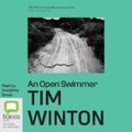 Cover Art for 9781740939256, An Open Swimmer by Tim Winton