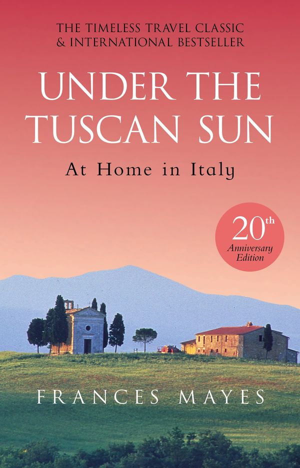 Cover Art for 9780857503589, Under The Tuscan Sun by Frances Mayes