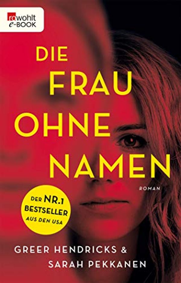 Cover Art for B085RP83RK, Die Frau ohne Namen (German Edition) by Greer Hendricks, Sarah Pekkanen