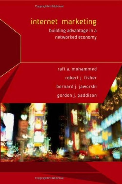 Cover Art for 9780072538427, Internet Marketing: Building Advantage in a Networked Economy by Rafi Mohammed