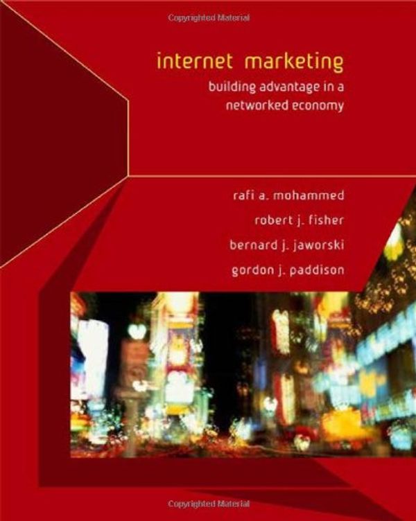 Cover Art for 9780072538427, Internet Marketing: Building Advantage in a Networked Economy by Rafi Mohammed