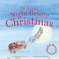 Cover Art for 9781760157487, Aussie Night Before Christmas (10th Anniversary Edition) by Yvonne Morrison