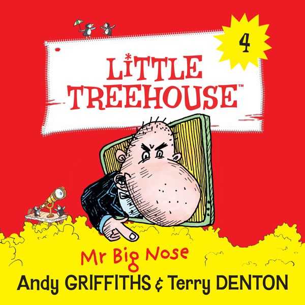 Cover Art for 9781760986711, Mr Big Nose: A Little Treehouse Book 4 by Andy Griffiths