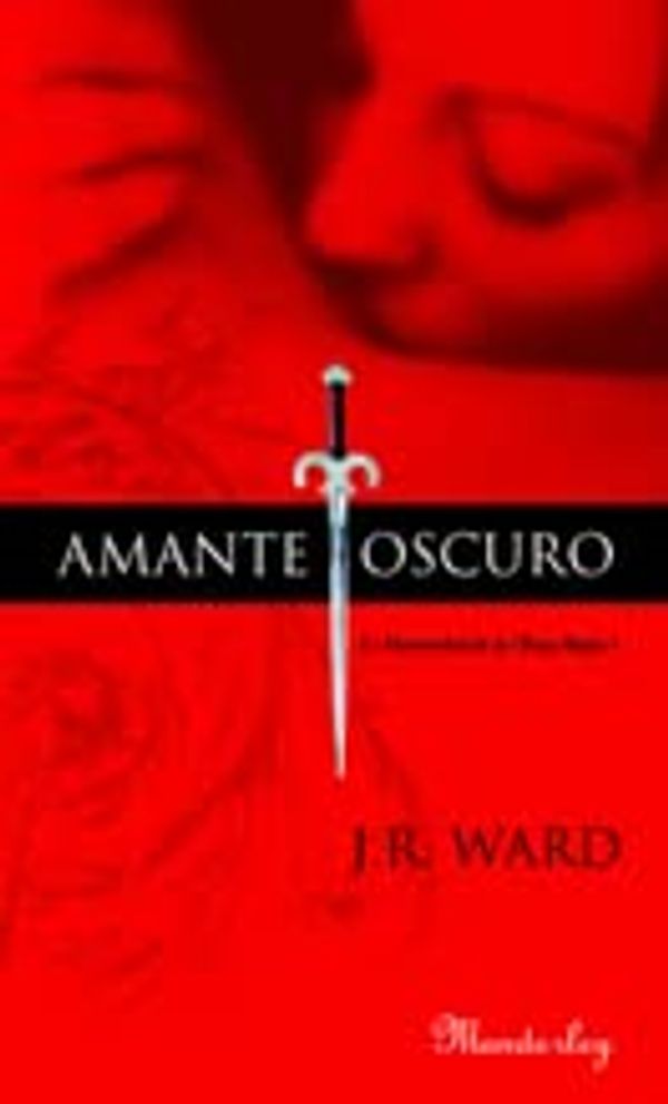 Cover Art for 9788496463721, Amante oscuro - hermandad de la daga negra I (Manderley) by Ward, J.R.