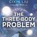 Cover Art for 9781784971571, The Three-Body Problem by Cixin Liu