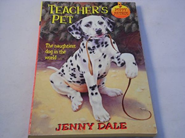 Cover Art for 9780330349055, Teacher's Pet by Jenny Dale