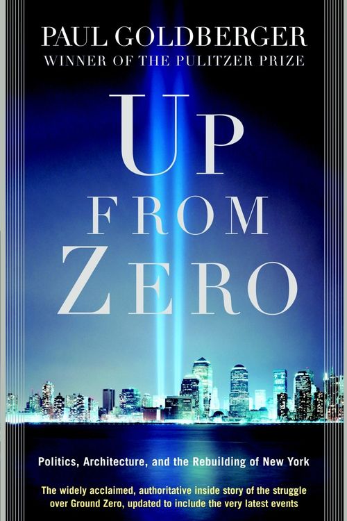 Cover Art for 9780812967951, Up From Zero by Paul Goldberger