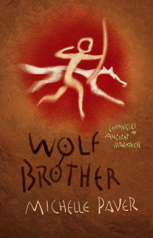 Cover Art for 9781842557433, Chronicles of Ancient Darkness: Wolf Brother: Book 1 by Michelle Paver