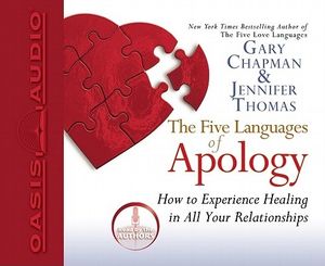 Cover Art for 9781598591491, The Five Languages of Apology by Gary Chapman, Jennifer Thomas