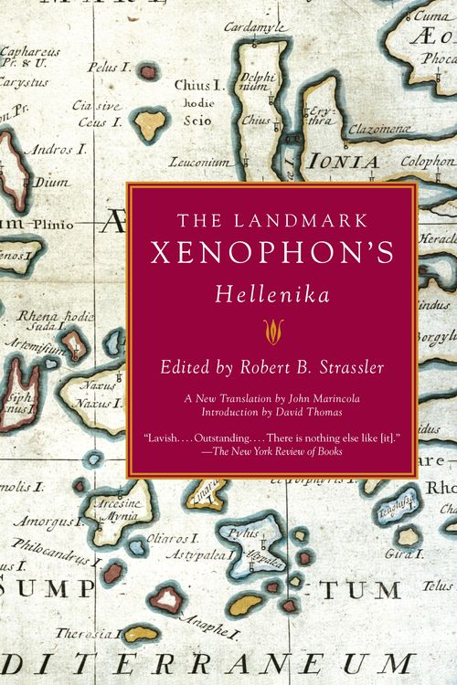 Cover Art for 9781400034765, The Landmark Xenophon's Hellenika by Robert B Strassler