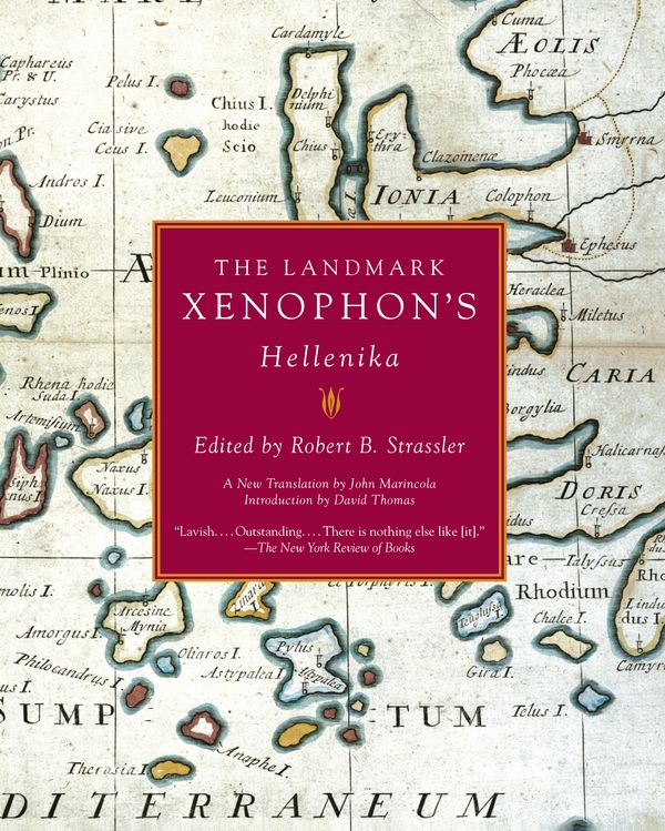 Cover Art for 9781400034765, The Landmark Xenophon's Hellenika by Robert B Strassler