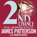 Cover Art for 9781472218315, 2nd Chance by James Patterson, Andrew Gross