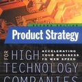 Cover Art for 0639785324447, Product Strategy for High Technology Companies by Michael McGrath