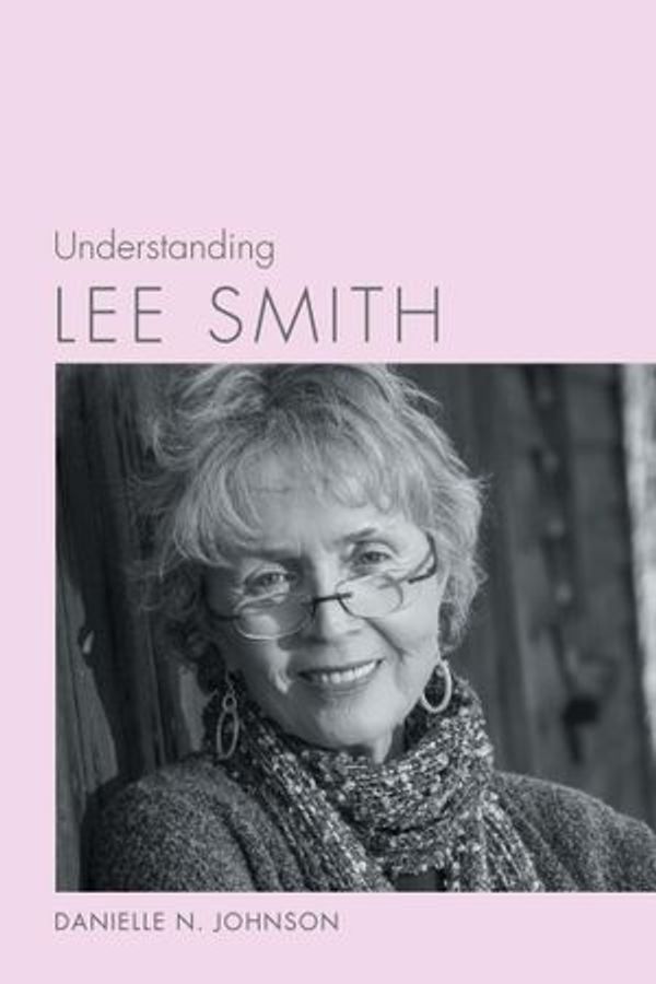 Cover Art for 9781611178814, Understanding Lee Smith by Danielle N. Johnson, Linda Wagner-Martin
