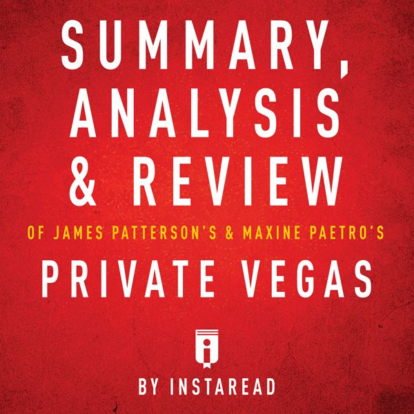 Cover Art for B00VEL566C, Summary, Analysis & Review of James Patterson's & Maxine Paetro's Private Vegas by Unknown