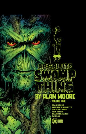 Cover Art for 9781779506955, Absolute Swamp Thing by Alan Moore Vol. 1 (New Printing) by Alan Moore