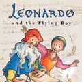Cover Art for 9780764138515, Leonardo and the Flying Boy by Laurence Anholt