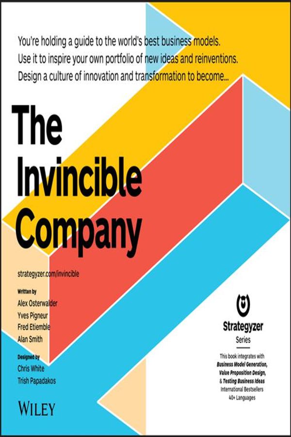 Cover Art for 9781119523987, The Invincible Company by Alexander Osterwalder, Yves Pigneur, Alan Smith, Frederic Etiemble