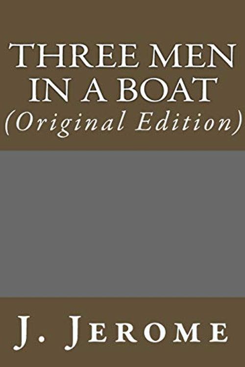 Cover Art for 9781543173437, Three Men in a Boat: (Original Edition) (Best Sellers: Classic Books) by J Jerome