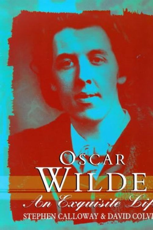 Cover Art for 9780752818429, Oscar Wilde by Colvin Calloway