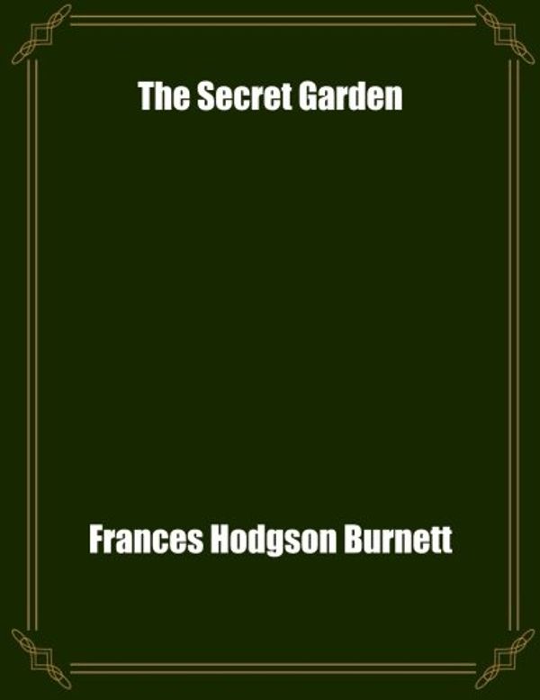 Cover Art for 9781976117275, The Secret Garden by Frances Hodgson Burnett