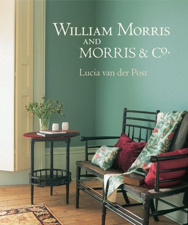 Cover Art for 9781851774128, William Morris and Morris & Co by Van Der Post,Lucia