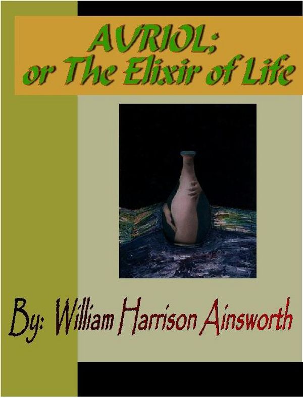 Cover Art for 9781932681987, AURIOL or The Elixir of Life by Ainsworth, William Harrison