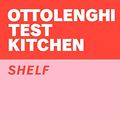 Cover Art for B08Y5H73VQ, Ottolenghi Test Kitchen: Shelf Love by Yotam Ottolenghi, Noor Murad, Ottolenghi Test Kitchen