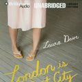 Cover Art for 9781423319993, London Is the Best City in America by Laura Dave