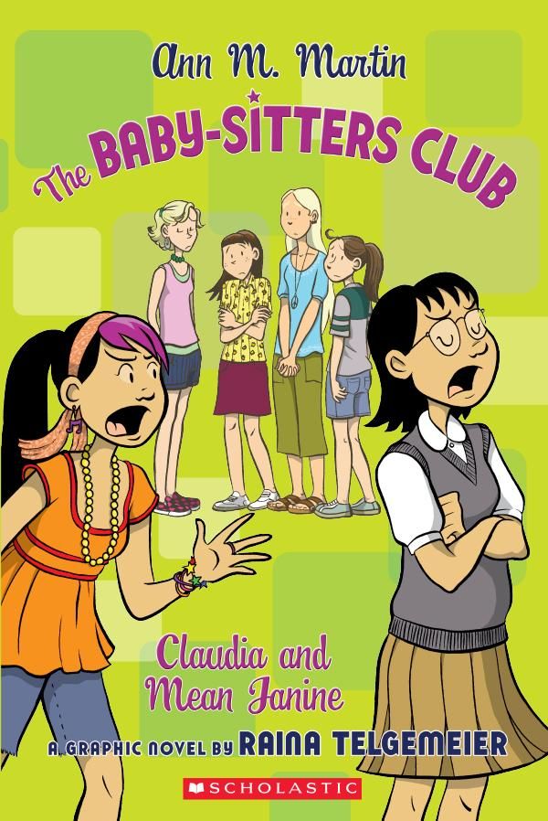 Cover Art for 9780545600156, The Baby-Sitters Club Graphix #4: Claudia and Mean Janine by Ann M. Martin