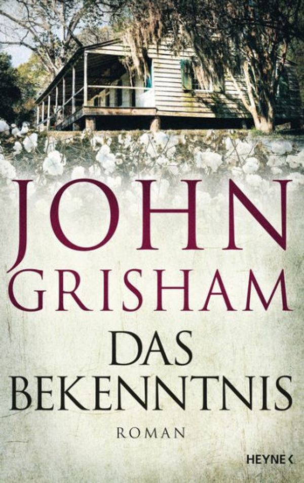 Cover Art for 9783641243586, Das Bekenntnis: Roman by John Grisham