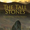 Cover Art for 9780099428107, Guardians of the Tall Stones by Moyra Caldecott