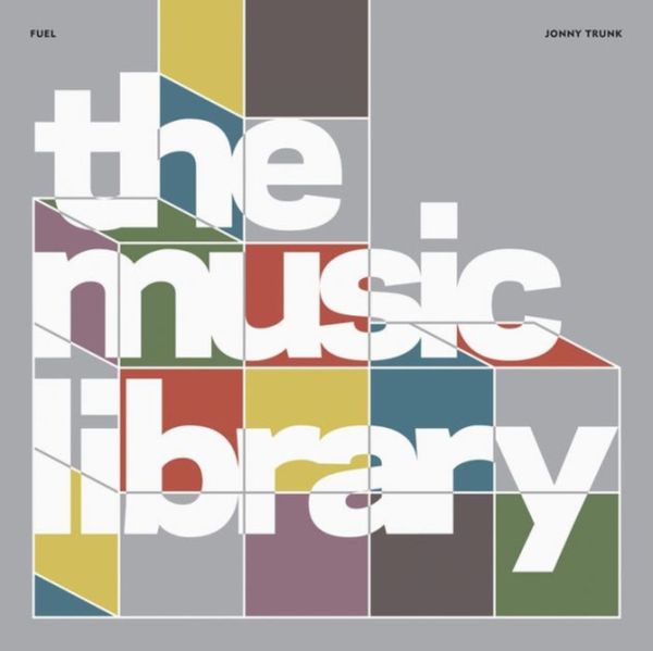 Cover Art for 9780993191138, The Music Library: Revised and Expanded Edition by Jonny Trunk, Fuel