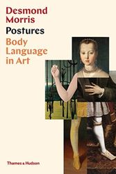 Cover Art for 9780500022610, Postures: Body Language in Art by Desmond Morris