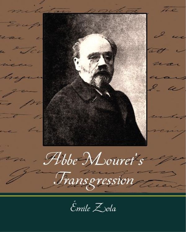 Cover Art for 9781438562957, ABBE Mouret's Transgression by Emile Zola