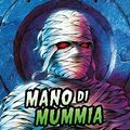 Cover Art for 9788804659747, Mano di mummia by Robert L. Stine