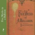 Cover Art for 9781721058211, Five Weeks in a Balloon by Jules Verne