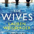 Cover Art for 9780008105495, The WivesEmily Charlton is Back in a New Devil Wears Pra... by Lauren Weisberger