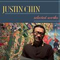 Cover Art for 9781945665110, Justin Chin: Selected Works by Jennifer Joseph, Michelle Tea, R. Zamora Linmark, Tim Liu
