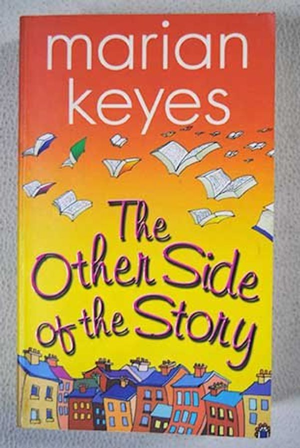 Cover Art for 9781842232118, The Other Side of the Story by Marian Keyes