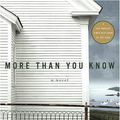 Cover Art for 9781402515682, More Than You Know by Beth Gutcheon