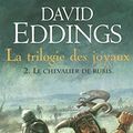 Cover Art for 9782266170673, Le chevalier de rubis by David Eddings