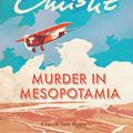 Cover Art for 9780062073907, Murder in Mesopotamia by Agatha Christie
