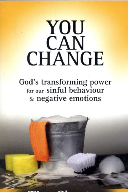 Cover Art for 9781844743032, You Can Change by Tim Chester