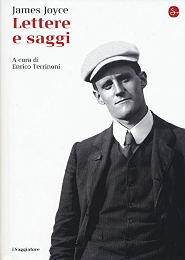Cover Art for 9788842822547, Lettere e saggi by James Joyce