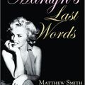 Cover Art for 9780786715596, Marilyn's Last Words: Her Secret Tapes and Mysterious Death by Matthew Smith